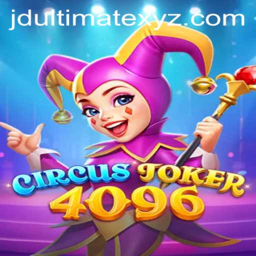 CircusJoker4096: A New Era of Gaming with JD Ultimate