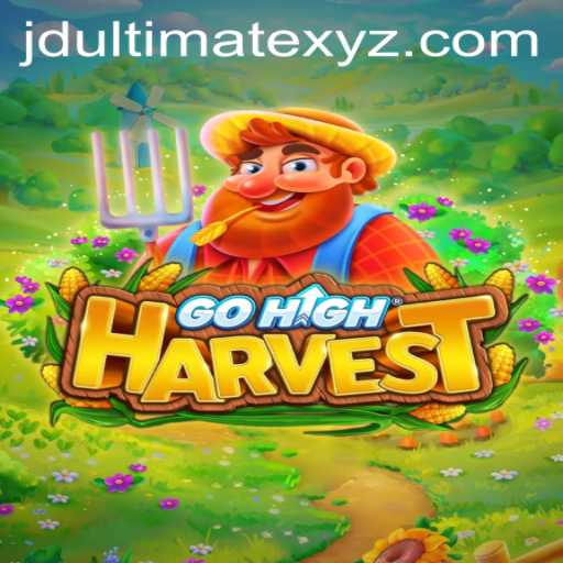 Exploring the Fascinating World of GoHighHarvest: A New Frontier in Gaming